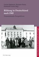 Bildung in Deutschland nach 1945 : transnationale Perspektiven = L'éducation en Allemange après 1945 : perspectives transnationales /