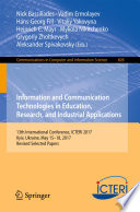 Information and Communication Technologies in Education, Research, and Industrial Applications : 13th International Conference, ICTERI 2017, Kyiv, Ukraine, May 15-18, 2017, Revised Selected Papers /