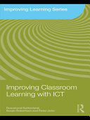 Improving classroom learning with ICT /