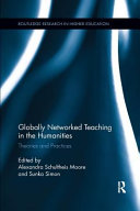 Globally networked teaching in the humanities : theories and practices /