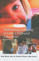 Rethinking learning in early childhood education /