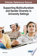 Supporting multiculturalism and gender diversity in university settings /