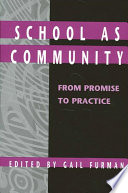 School as community from promise to practice /