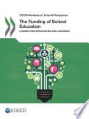 The funding of school education : connecting resources and learning /