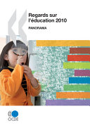 Regards sur l'��ducation 2010 : Panorama /