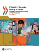 Pisa 2012 results : ready to learn - students' engagement, drive and self-beliefs