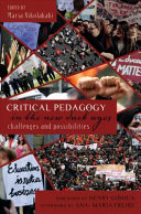 Critical pedagogy in the new dark ages : challenges and possibilities /