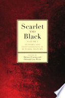 Scarlet and Black : Slavery and Dispossession in Rutgers History /