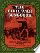 The Civil War songbook : complete original sheet music for 37 songs /