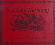 Northern harmony : plain tunes, fuging tunes and anthems from the early and contemporary New England singing traditions /