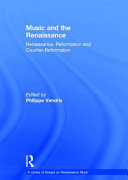 Music and the renaissance : renaissance, reformation and counter-reformation /