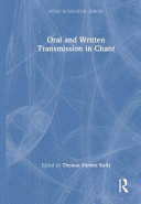 Oral and written transmission in chant /