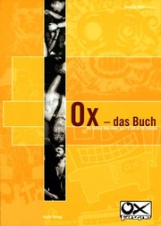 Ox - das Buch : die besten Interviews aus 15 Jahren Ox-Fanzine /