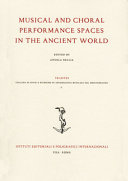 Musical and choral performance spaces in the Ancient World /