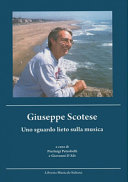 Giuseppe Scotese : uno sguardo lieto sulla musica /