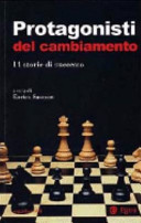 Protagonisti del cambiamento : 14 storie di successo /