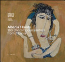 Albania/knots : 163 contemporary artists from Albania /