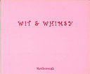 Wit  whimsy : March 6-31, 2007 /