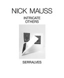 Nick Mauss : intricate others /