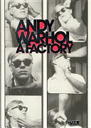 Andy Warhol : a factory /