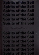 Raquel van Haver : spirits of the soil /