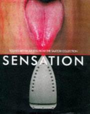 Sensation : young British artists from the Saatchi Collection /