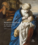 Aniello Falcone : il Vel�azquez di Napoli /
