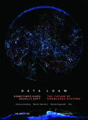 Data Loam : Sometimes Hard, Usually Soft. The Future of Knowledge Systems