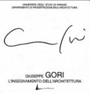 Giuseppe Gori : l'insegnamento dell'architettura /