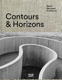 Contours & horizons : Reiulf Ramstad Architects /