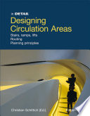Designing circulation areas : Staged paths and innovative floorplan concepts /