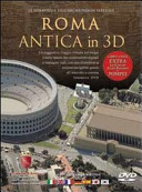 Ancient Rome in 3d = Roma antica in 3D /