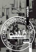 OMA AMO Rem Koolhaas : 1996-2007 : teoría y práctica = theory and practice /