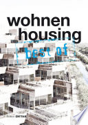 best of Detail: Wohnen/Housing : Ausgewählte Wohnen-Highlights aus DETAIL / Selected housing highlights from DETAIL /