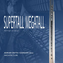 Supertall - megatall : how high can we go? /