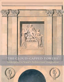 The cloud-capped towers : Shakespeare in Soanes architectural imagination /