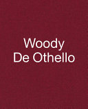 Woody De Othello /