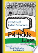 Conversations with Indian cartoonists : politickle lines /