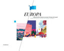 Europa : l'illustrazione italiana racconta l'Europa dei popoli = Italian illustration recounts the Europe of peoples /