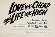 Love was cheap and life was high : postcards from paperback cover art of the 40s and 50s /