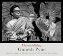 Memorialising Ganesh Pyne /