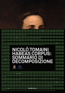 Nicolò Tomaini : habeas corpus : sommario di decomposizione