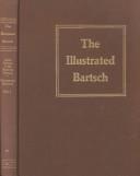 The illustrated Bartsch /