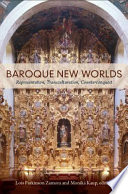 Baroque new worlds : representation, transculturation, counterconquest /