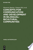 Concepts for communication and development in bilingual-bicultural communities /