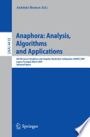 Anaphora: Analysis, Algorithms and Applications : 6th Discourse Anaphora and Anaphor Resolution Colloquium, DAARC 2007, Lagos Portugal, March 29-30, 2007, Selected Papers /