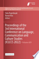 Proceedings of the 3rd International Conference on Language, Communication and Culture Studies (ICLCCS 2022) /