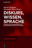 Diskurs, Wissen, Sprache. Linguistische Annäherungen an kulturwissenschaftliche Fragen /