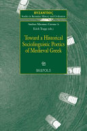 Toward a historical sociolinguistic poetics of medieval Greek /