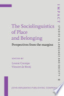 The Sociolinguistics of Place and Belonging /